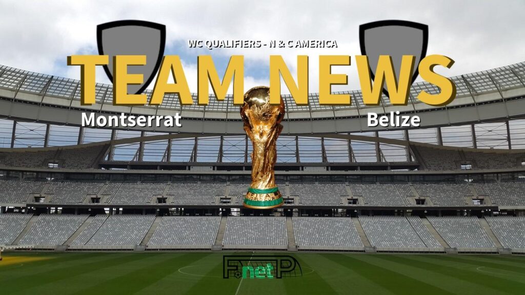 Montserrat vs. Belize: Key Predictions, Team News, and Lineups Preview