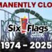 When Are Six Flags Closing Two Parks? Here’s Everything You Need to Know About the Dates